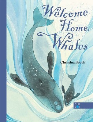 Welcome Home, Whales by Booth, Christina [Hardcover]