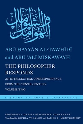 The Philosopher Responds: An Intellectual Correspondence from the Tenth Century,