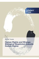 Ammar Younas | Human Rights And Wrongs: Biological Skepticism Towards Human...