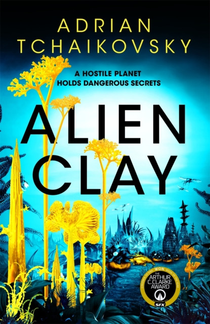 Alien Clay by Adrian Tchaikovsky (Paperback Book)