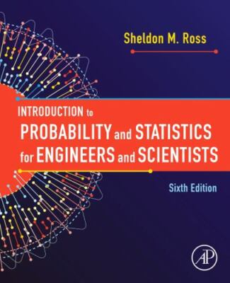 Introduction to Probability and Statistics for Engineers and Scientists, Hard...