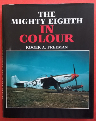 Freeman, THE MIGHTY EIGHTH IN COLOUR