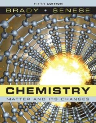 Chemistry: Matter and Its Changes - Hardcover By Brady, James E - GOOD