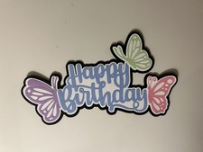 Happy Birthday Butterflies Scrapbook Title Handmade Paper Pieced Die Cut