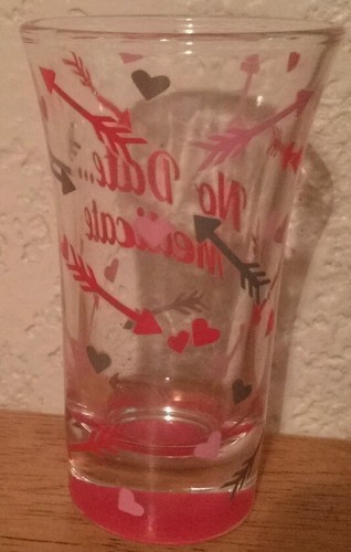 Tall Shot Glass "NO DATE... MEDICATE" - Picture 3 of 5