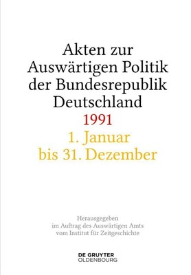 Andreas Wirsching (u. a.) | Akten zur Auswärtigen Politik der Bundesrepublik...