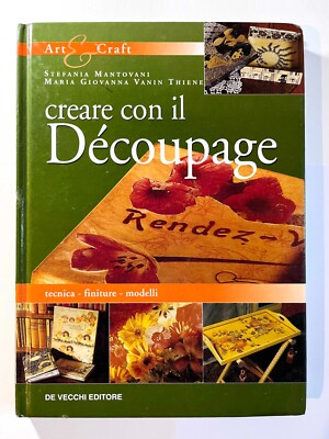Create with il Decoupage (De Vecchi Editore)