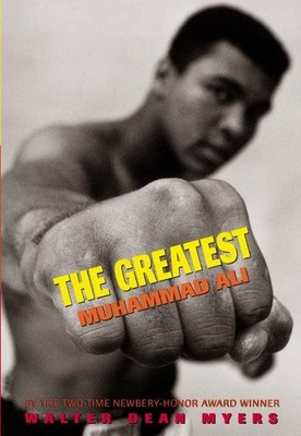 The Greatest: Muhammad Ali - Paperback By Myers, Walter Dean - GOOD