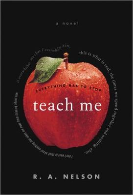 Teach Me - 9781595140845, RA Nelson, hardcover