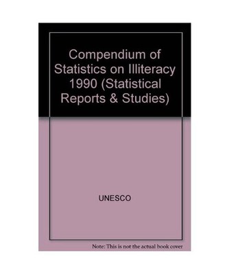 Compendium of Statistics on Illiteracy [STATISTICAL REPORTS AND STUDIES], Not Av