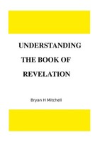 Bryan H Mitchell | Understanding THE Book OF Revelation | Taschenbuch | Englisch