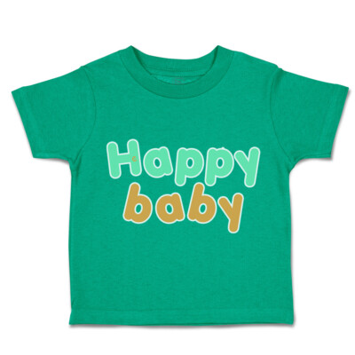 Toddler T-Shirt Happy Baby Kid Cotton Boy & Girl Clothes Funny Tee