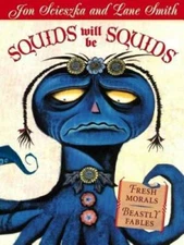 Squids Will Be Squids - Paperback By Scieszka, Jon - GOOD