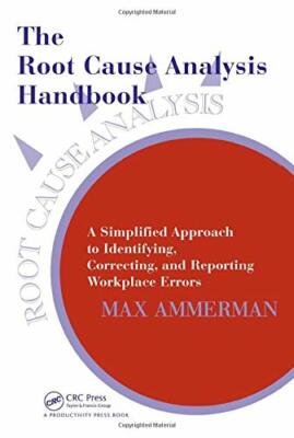 The Root Cause Analysis Handbook: A Simplified Appro by Ammerman, Max 0527763268