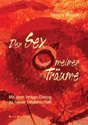 Der Sex meiner Träume ~ Tammy Nelson ~  9783902625021