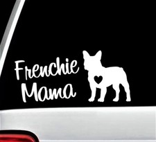 Frenchie Mama French Bulldog Decal Sticker for Car Window 8 Inch Mom Dad BG157