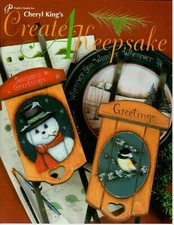 Cheryl King's Create A Keepsake Acrylic Decorative Painting Pattern Book