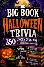 The Big Book of Halloween Trivia: 350 Spooky Questions in 14 Frightfully Fun Rou