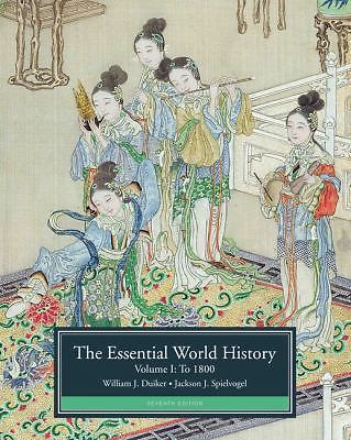 The Essential World History, Volume I: To 1800 by Duiker, William J.