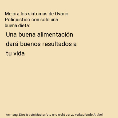 Mejora los síntomas de Ovario Poliquistico con solo una buena dieta: Una buena 