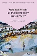 Antony Rowland Metamodernism and Contemporary British Po (Paperback) (UK IMPORT)