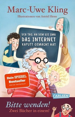 Der Tag, an dem die Oma das Internet kaputt gemacht hat & Der Tag, an dem d ...