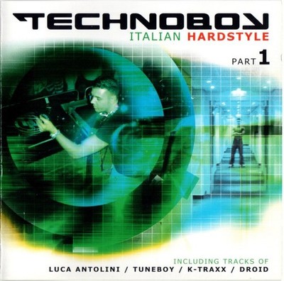 Technoboy - Italian Hardstyle Part 1 (2xCD, Comp, Copy Prot., Mixed) 72435841512