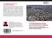 La Habitabilidad Desde Una Perspectiva Subjetiva Osvaldo VeláZquez