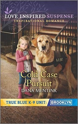 Cold Case Pursuit (Love Inspired Susp..., Mentink, Dana