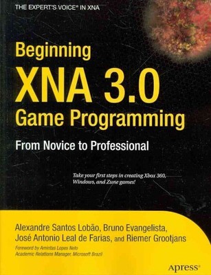 Beginning XNA 3.0 Game Programming : From Novice to Professional, Paperback b...