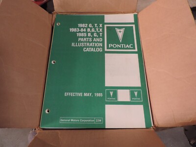 Pontiac 1982 G,T,X 1983-84 B,G,T,X 1985 B,G,T Parts and Illustration catalog