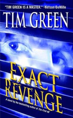 Exact Revenge - Mass Market Paperback By Green, Tim - VERY GOOD