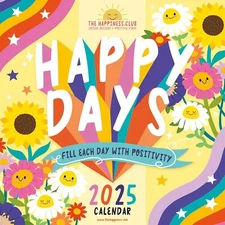 THE HAPPINESS CLUB, HAPPY DAYS - 2025 WALL CALENDAR - BRAND NEW - 843347