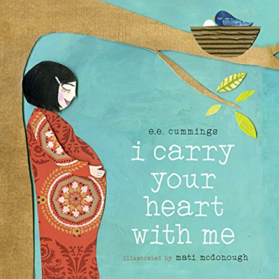 I Carry Your Heart with Me [Board book] - HardBack NEW Cummings, E. E. 01/08/201