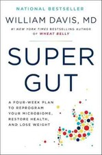 "Super Gut : A four week plan to reprogram your microbiome" paperback 