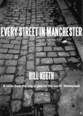 Every Street in Manchester,Bill Keeth