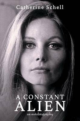 A Constant Alien by Catherine Schell (Hardcover, 2016)