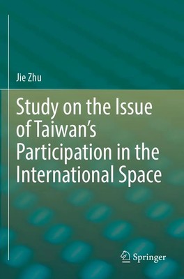 Jie Zhu | Study on the Issue of Taiwan's Participation in the International...