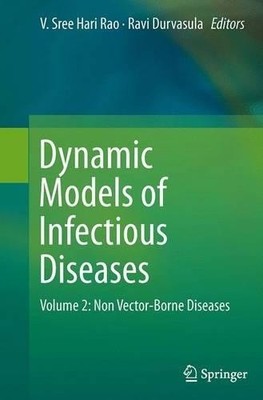 Dynamic Models of Infectious Diseases - 9781493942671