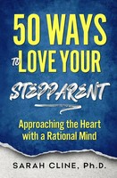 50 Ways To Love Your Stepparent | Approaching The Heart With A Rational Mind