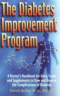 The Diabetes Improvement Program: The Ultimate Handbook for Using Foods & Su...