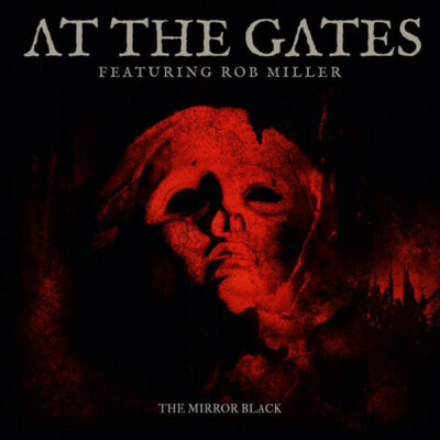 洋楽 AT THE GATES LP At The Gates ft Rob Miller of Amebix -The Mirror Black 7