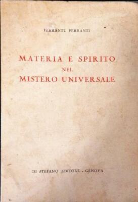 MATERIAL UND GEIST IM UNIVERSELLEN GEHEIMNIS - FERRANTE FERRANTI - VON STEFANO