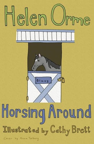 Horsing Around: v. 10 (Siti's Sisters),Helen Orme
