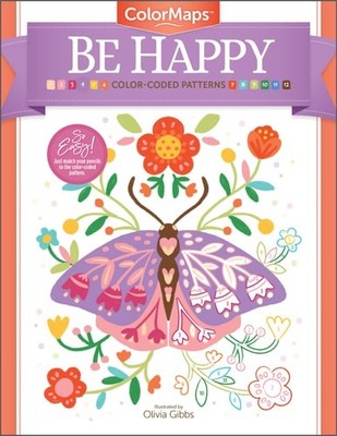 ColorMaps: Be Happy: Color-Coded Patterns Adult Coloring Book, Gibbs, Olivia, Ne