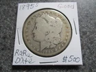 1895's MORGAN SILVER DOLLAR  in VERY NICE GOOD condition. RARE DATE!