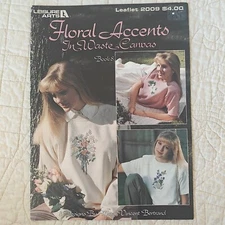 1990 VTG "Floral Accents in Waste Canvas" Cross Stitch Leisure Arts Leaflet 2009