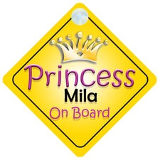 Princess Mila On Board Girl Car Sign Child/Baby Gift/Present 002