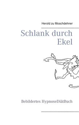 Schlank durch Ekel | Buch | 9783734763717