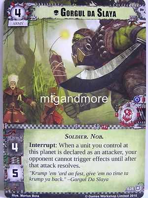 Warhammer 40000 Conquest LCG - Gorgul Da Slaya  #028 - Unforgiven